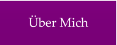 Über Mich