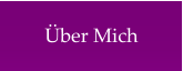 Über Mich