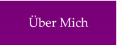Über Mich